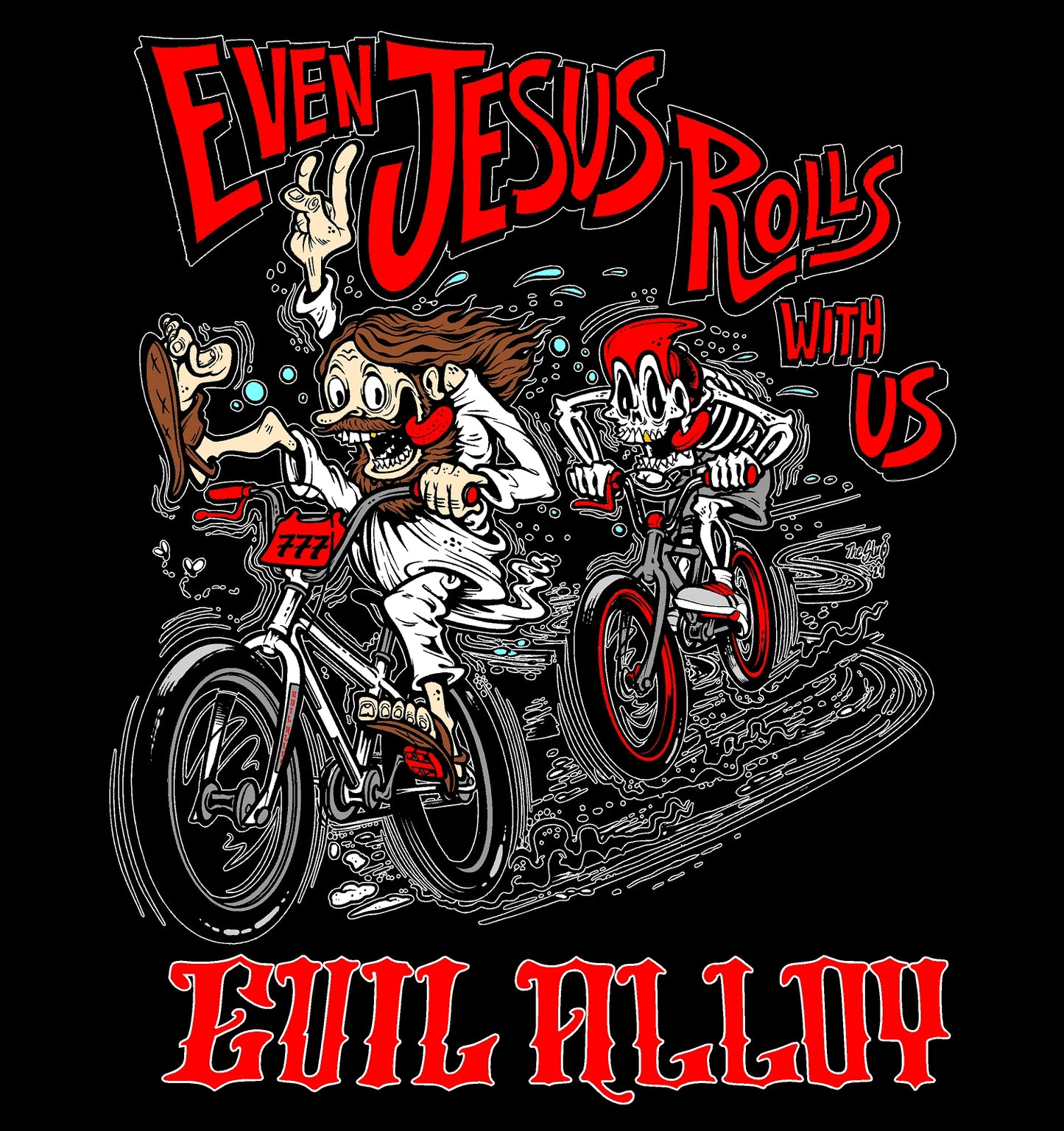 "Even Jesus Rolls With Us" Tee